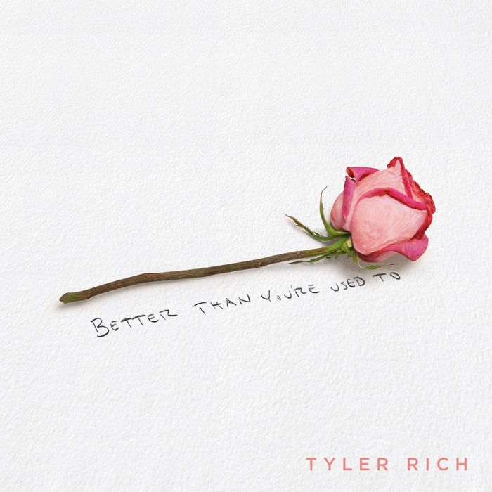 Tyler Rich Says You Deserve Better Than You Re Used To Listen Tyler Rich Says You Deserve Better Than You Re Used To Listen